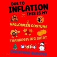 Due To Inflation This Is My Halloween Thanksgiving Christmas Santa Hat thumb 1