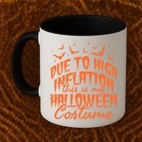 Due To Inflation This Is My Halloween Costume Coffee Mug thumb 2