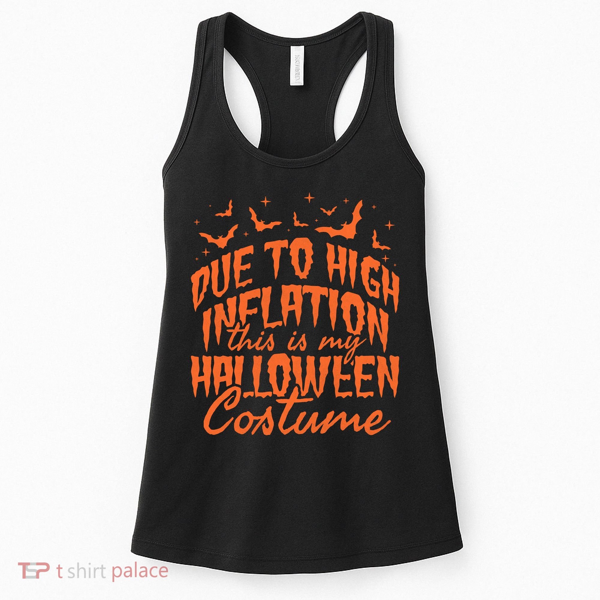 Due To Inflation This Is My Halloween Costume Women's Tank Top