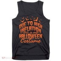 Due To Inflation This Is My Halloween Costume Tank Top thumb 0