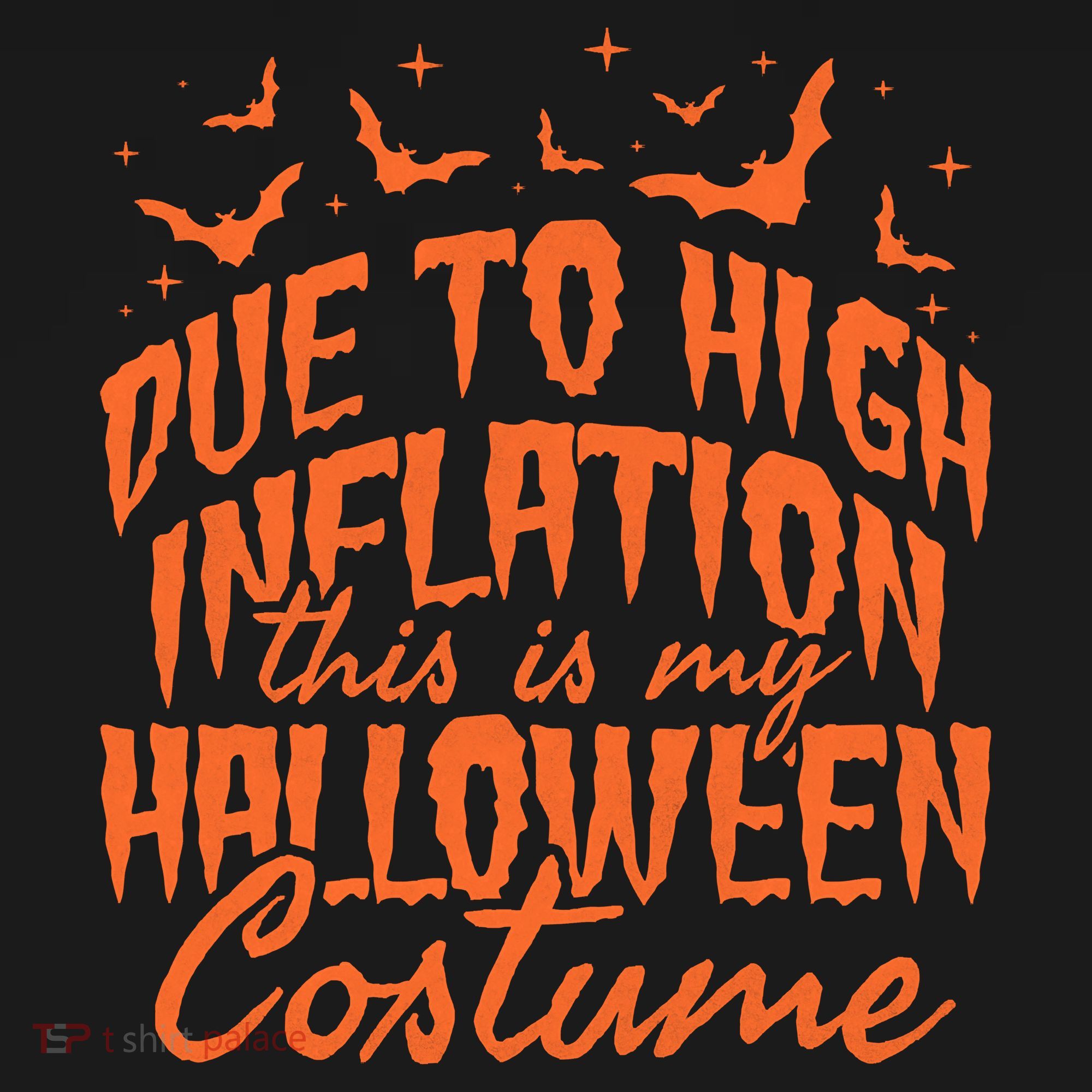 Due To Inflation This Is My Halloween Costume Toddler T-Shirt