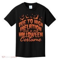 Due To Inflation This Is My Halloween Costume Kids T-Shirt thumb 0