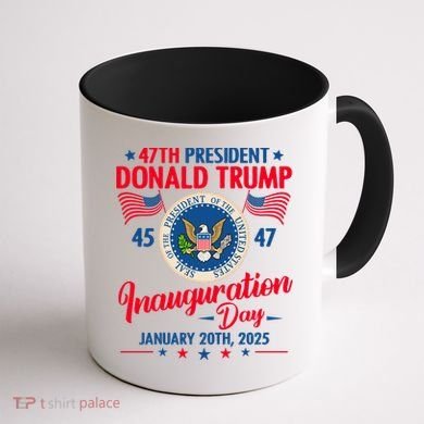 Donald Trump Inauguration Day 2025 47th Coffee Mug back