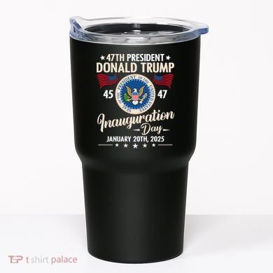 Donald Trump Inauguration Day 2025 47th Tumbler