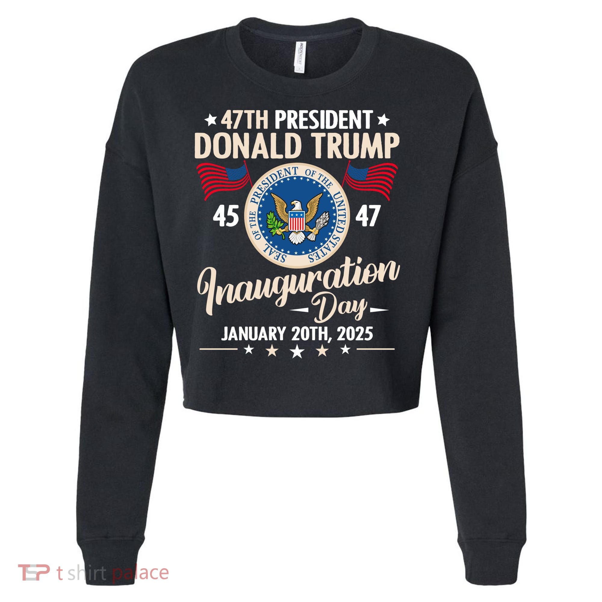 Donald Trump Inauguration Day 2025 47th Cropped Pullover Crew