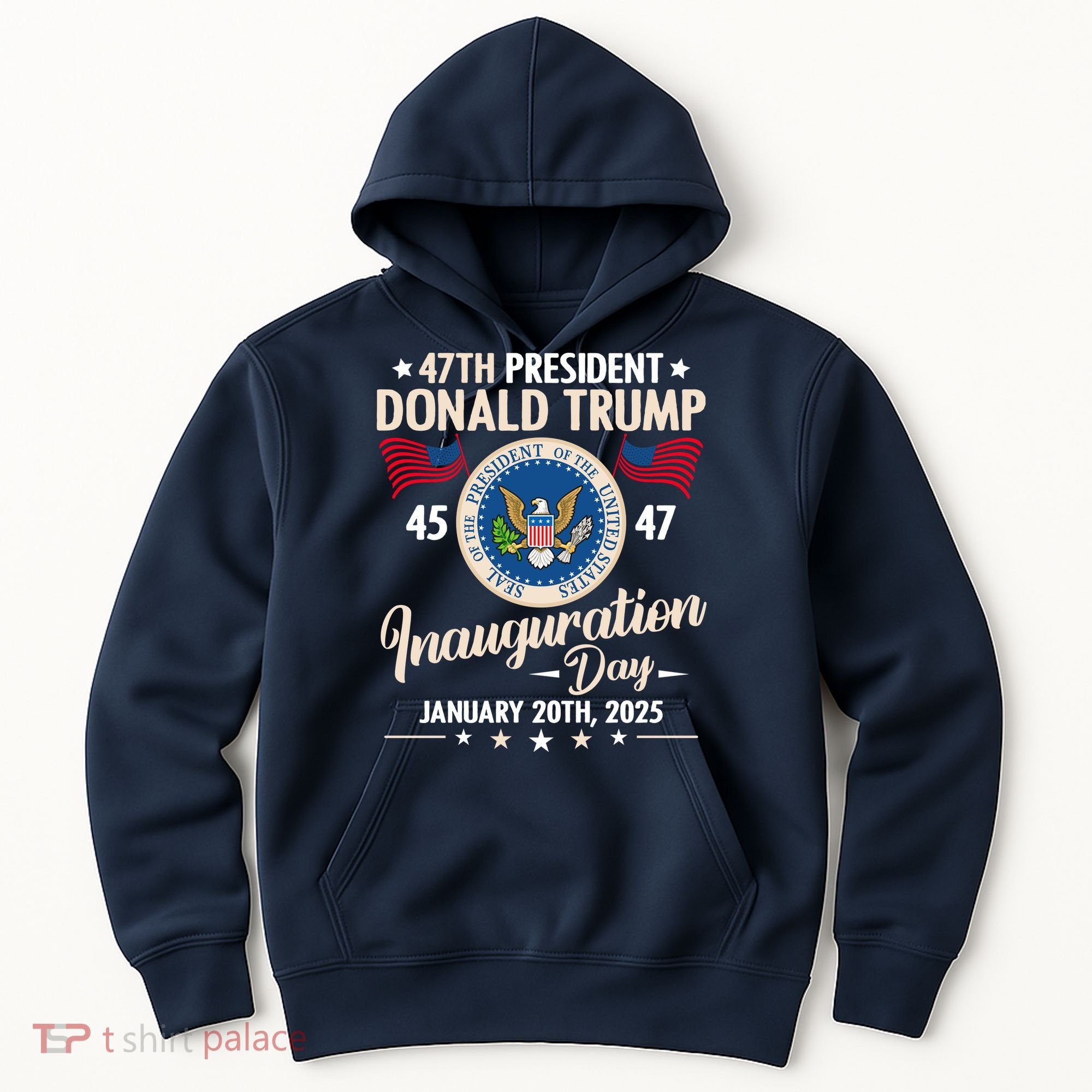 Donald Trump Inauguration Day 2025 47th Hoodie