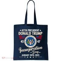 Donald Trump Inauguration Day 2025 47th Tote Bag thumb 0