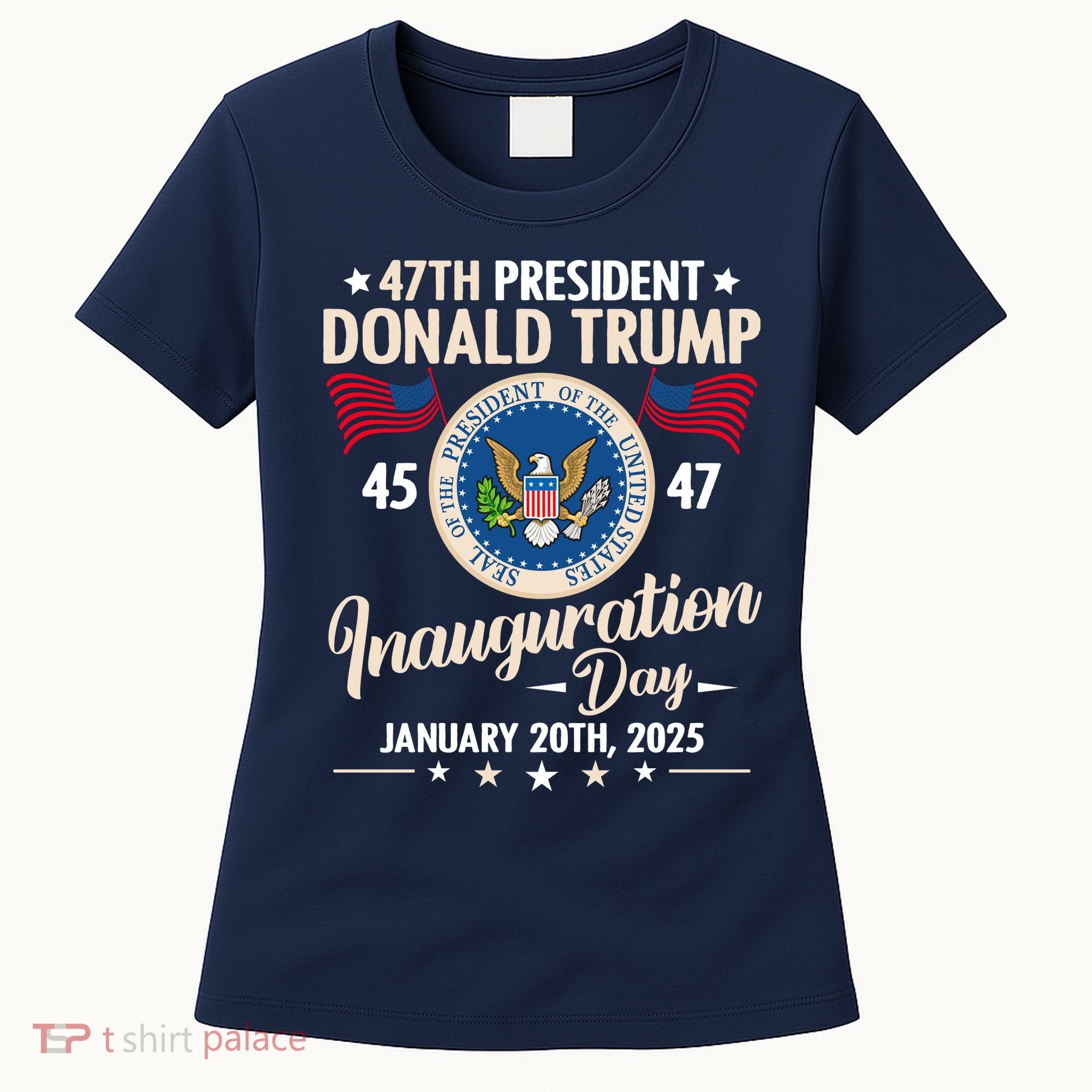 Donald Trump Inauguration Day 2025 47th Women's T-Shirt