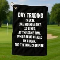 Day Trading Is Easy Funny Day Trader Stock Market Gift Golf Towel thumb 1