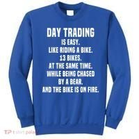 Day Trading Is Easy Funny Day Trader Stock Market Gift Sweatshirt thumb 0