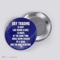 Day Trading Is Easy Funny Day Trader Stock Market Gift Button thumb 0