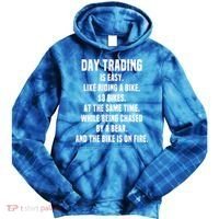 Day Trading Is Easy Funny Day Trader Stock Market Gift Tie Dye Hoodie thumb 0