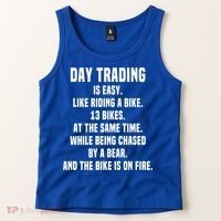 Day Trading Is Easy Funny Day Trader Stock Market Gift Tank Top thumb 2