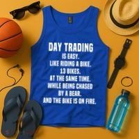 Day Trading Is Easy Funny Day Trader Stock Market Gift Tank Top thumb 4