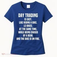 Day Trading Is Easy Funny Day Trader Stock Market Gift Women's T-Shirt thumb 0