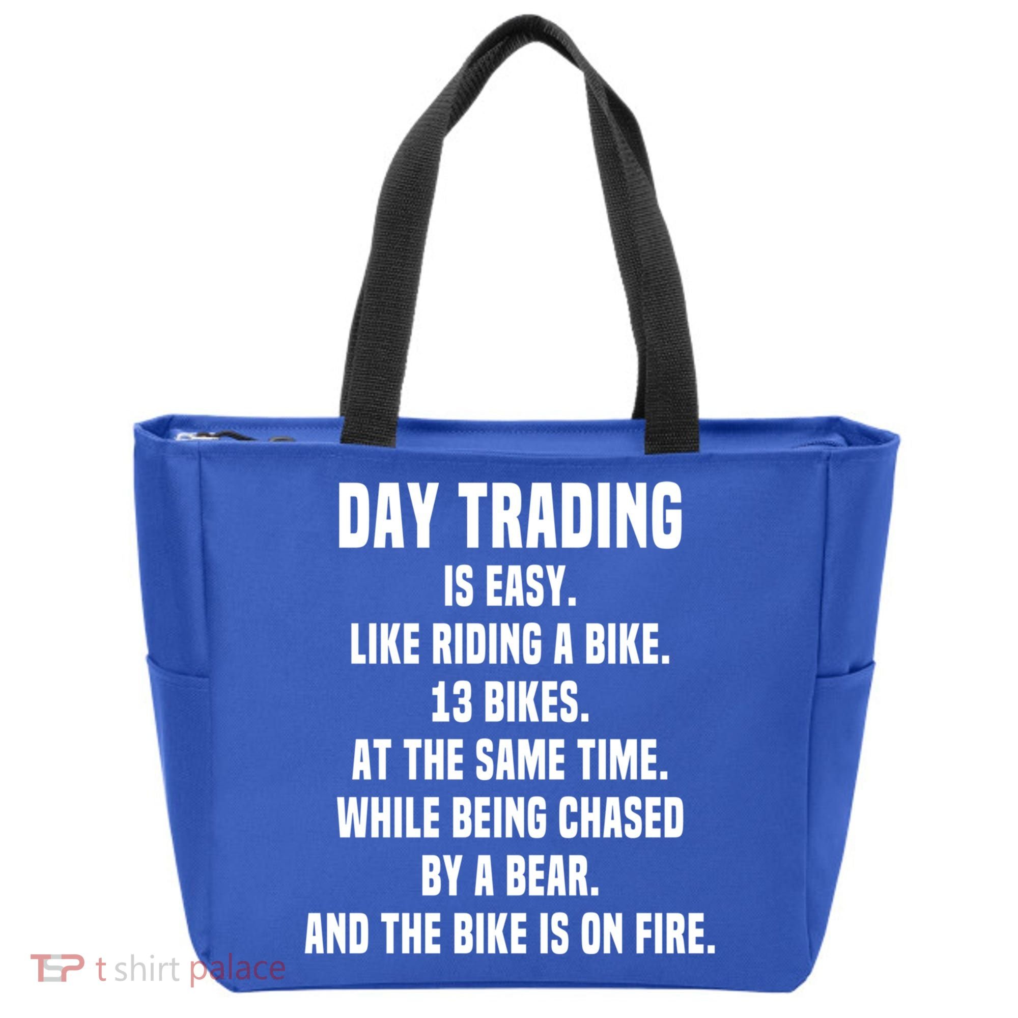 Day Trading Is Easy Funny Day Trader Stock Market Gift Tote Bag