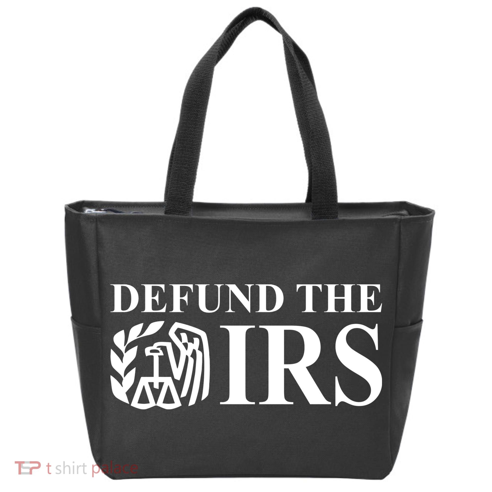 Defund The IRS Tote Bag