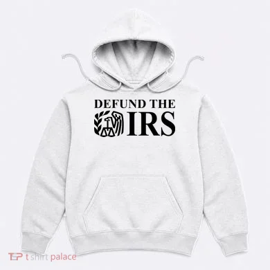 Defund The IRS Hoodie