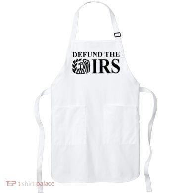 Defund The IRS Apron
