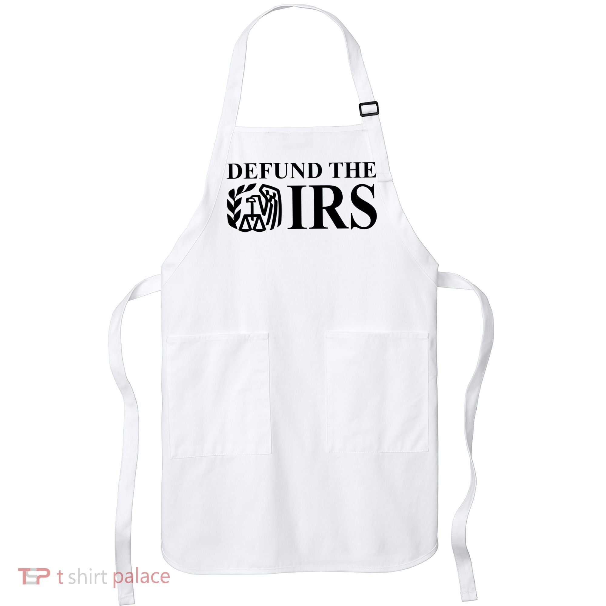 Defund The IRS Apron