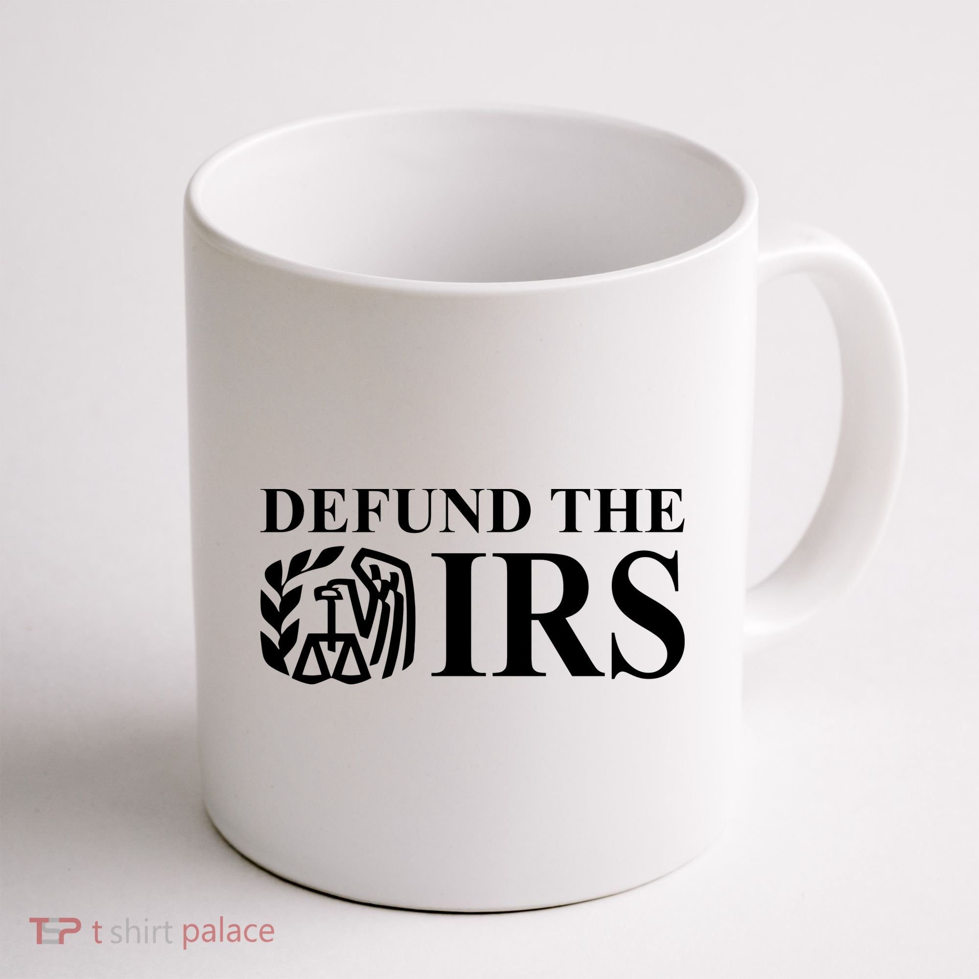 Defund The IRS Coffee Mug