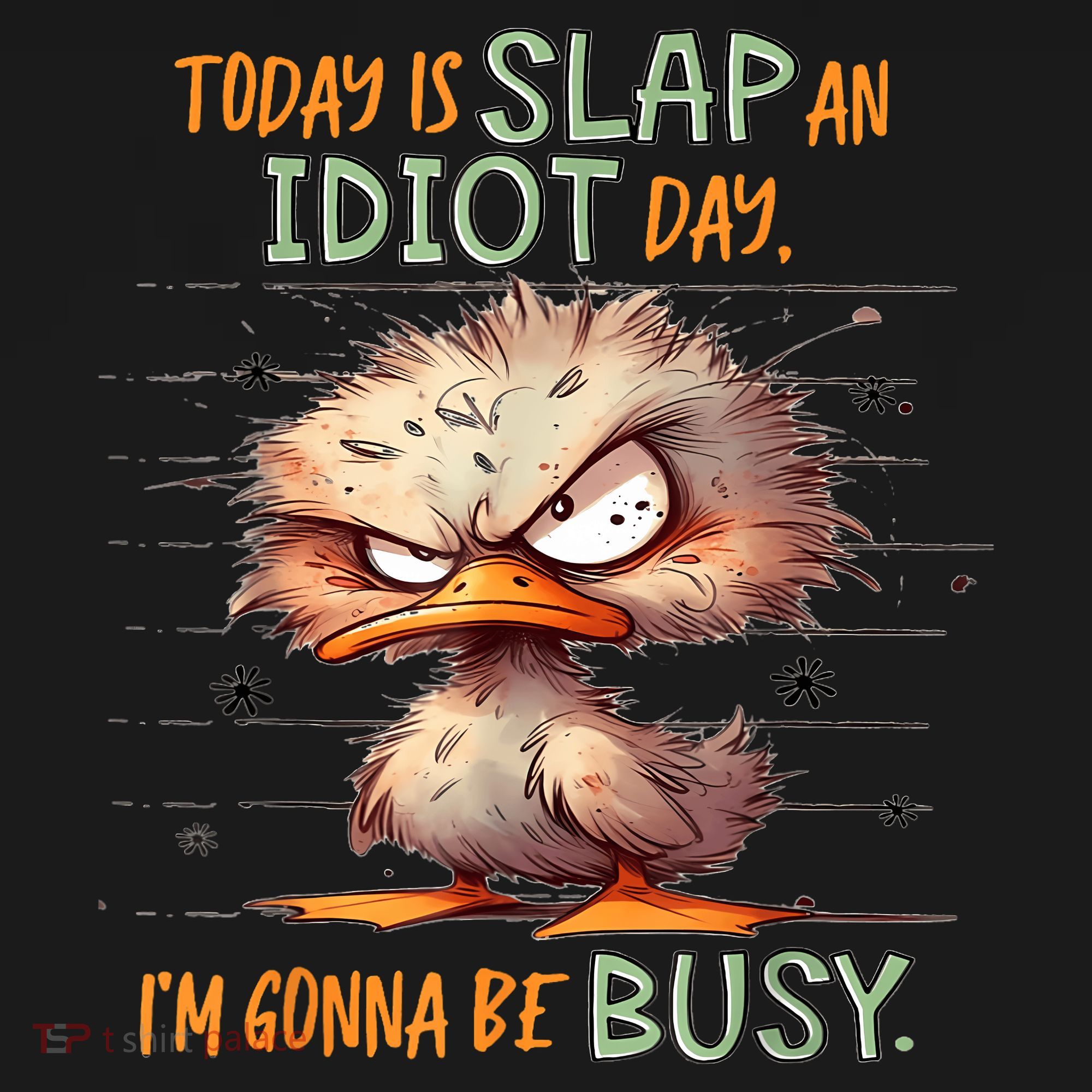 Duck Today Is Slap An Idiot Day I’M Gonna Be Busy Tote Bag