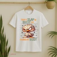 Duck Today Is Slap An Idiot Day I’M Gonna Be Busy T-Shirt thumb 2