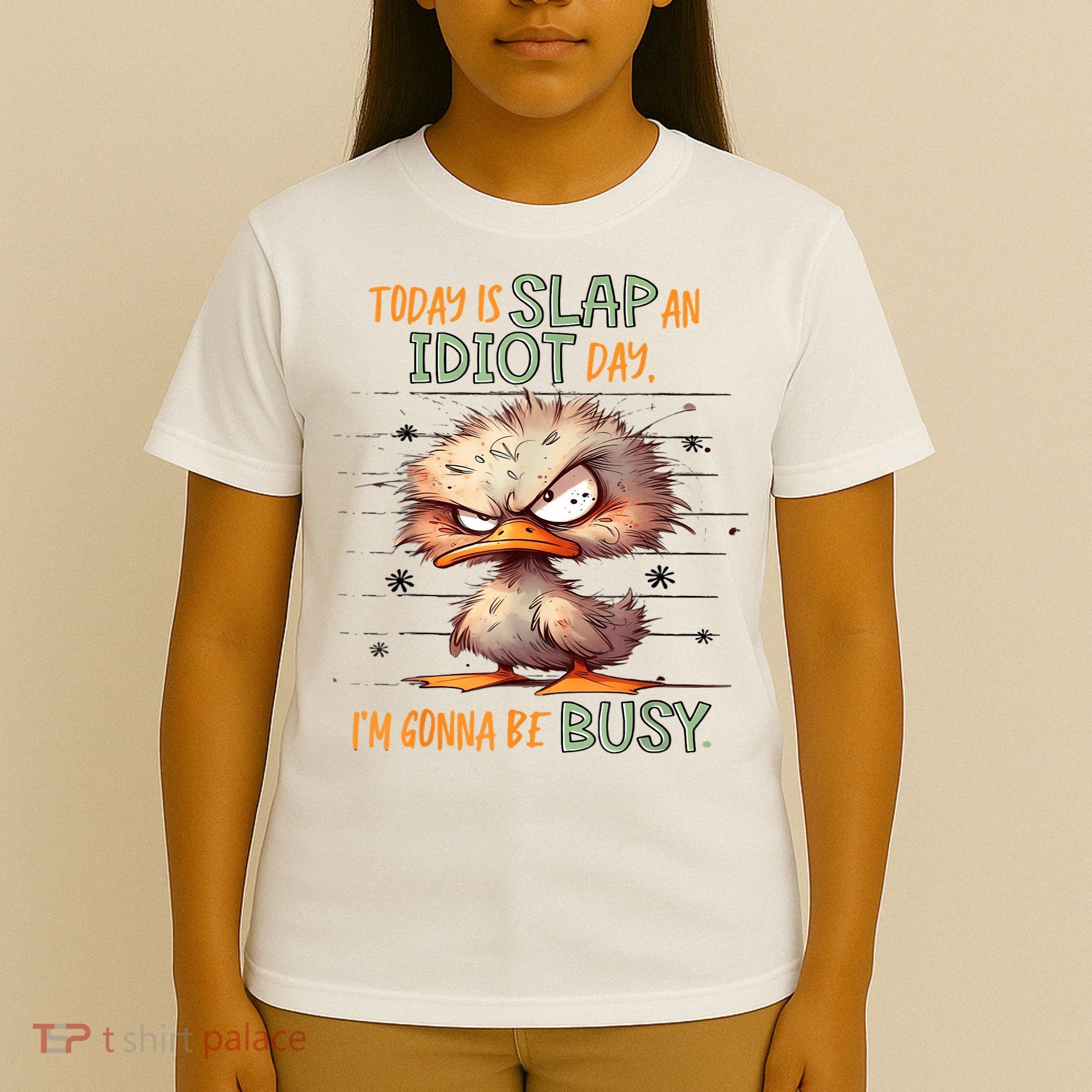 Duck Today Is Slap An Idiot Day I’M Gonna Be Busy T-Shirt