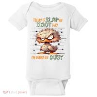 Duck Today Is Slap An Idiot Day I’M Gonna Be Busy Baby Bodysuit thumb 0