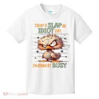 Duck Today Is Slap An Idiot Day I’M Gonna Be Busy Kids T-Shirt thumb 0