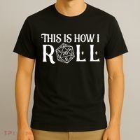 D20 This Is How I Roll Funny Dungeon Gamer Dragon Dice T-Shirt thumb 3