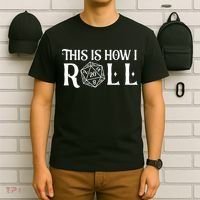 D20 This Is How I Roll Funny Dungeon Gamer Dragon Dice T-Shirt thumb 6