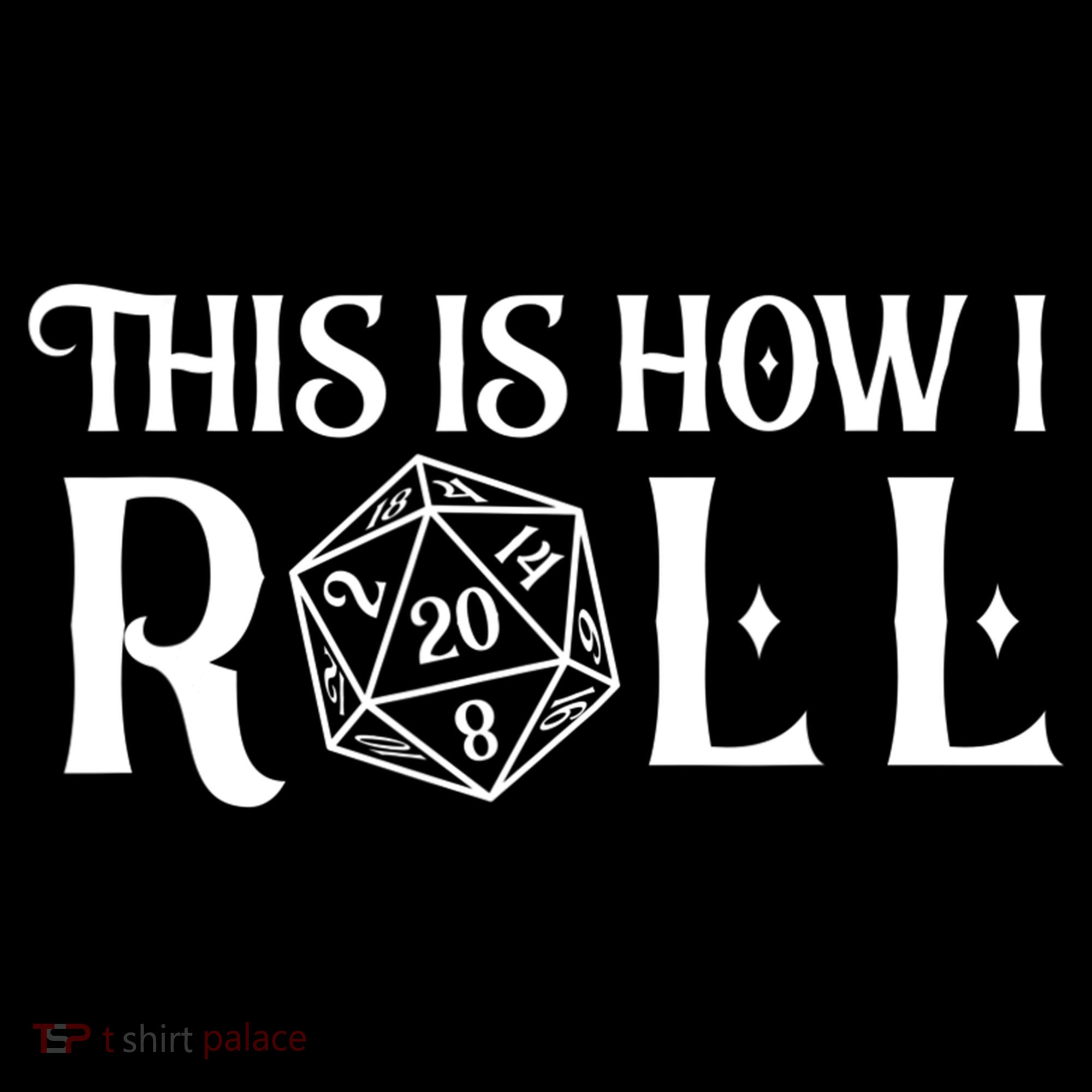 D20 This Is How I Roll Funny Dungeon Gamer Dragon Dice Coffee Mug