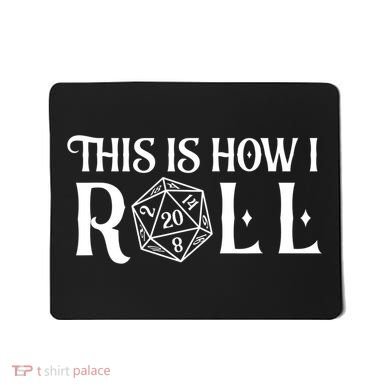 D20 This Is How I Roll Funny Dungeon Gamer Dragon Dice Mousepad