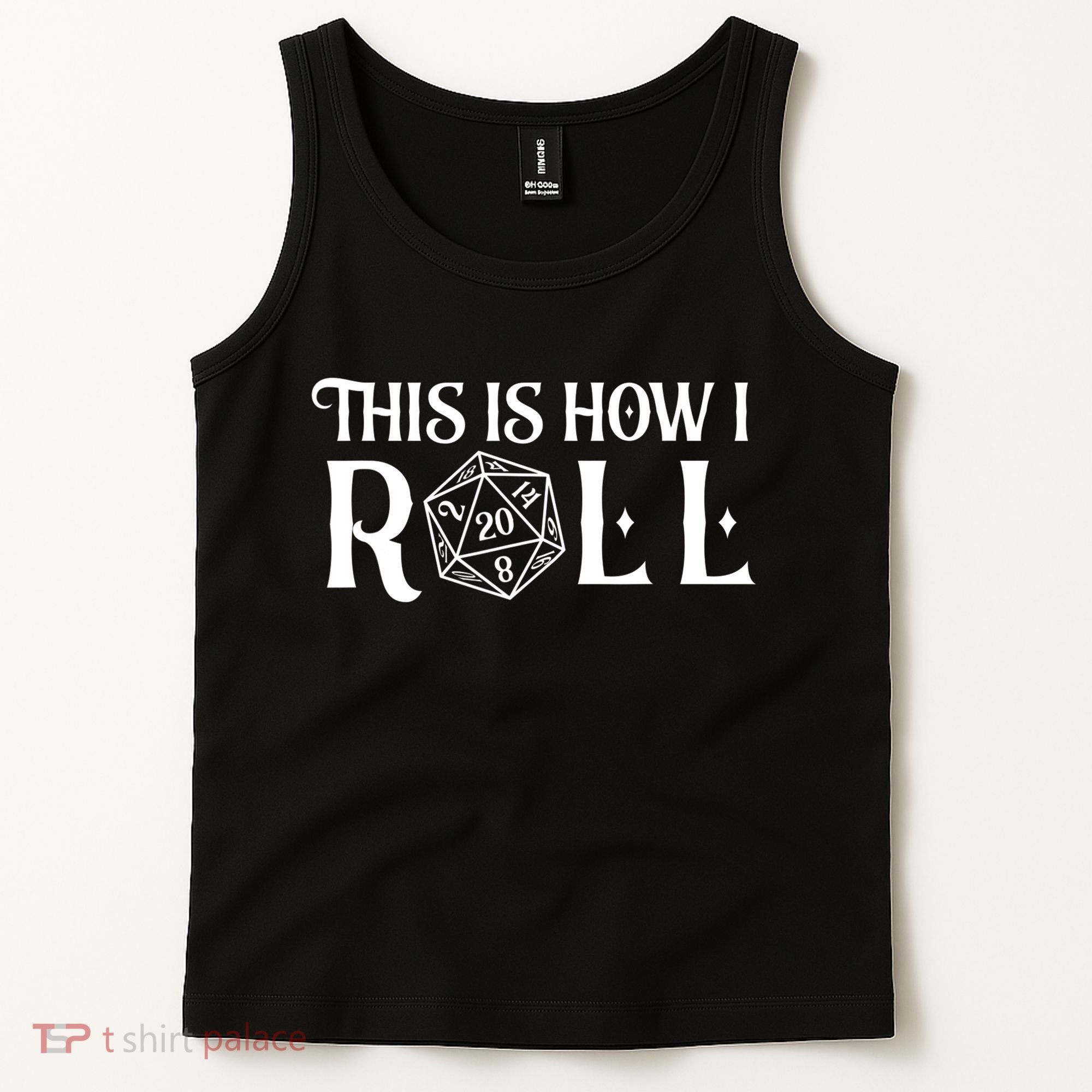 D20 This Is How I Roll Funny Dungeon Gamer Dragon Dice Tank Top