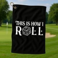 D20 This Is How I Roll Funny Dungeon Gamer Dragon Dice Golf Towel thumb 1