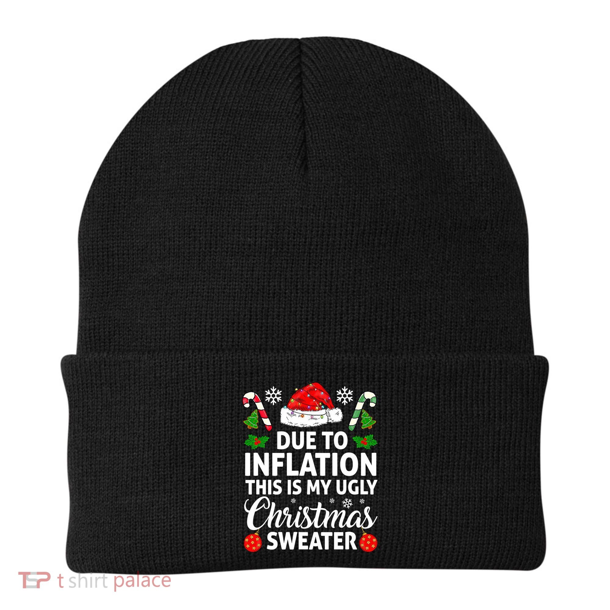 Due to Inflation This is My Ugly Sweater For Christmas Beanie