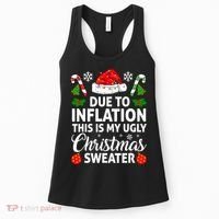 Due to Inflation This is My Ugly Sweater For Christmas Women's Tank Top thumb 0