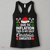 Due to Inflation This is My Ugly Sweater For Christmas Women's Tank Top thumb 3
