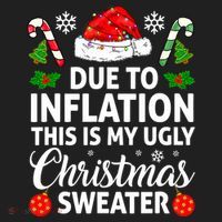 Due to Inflation This is My Ugly Sweater For Christmas Hat thumb 2