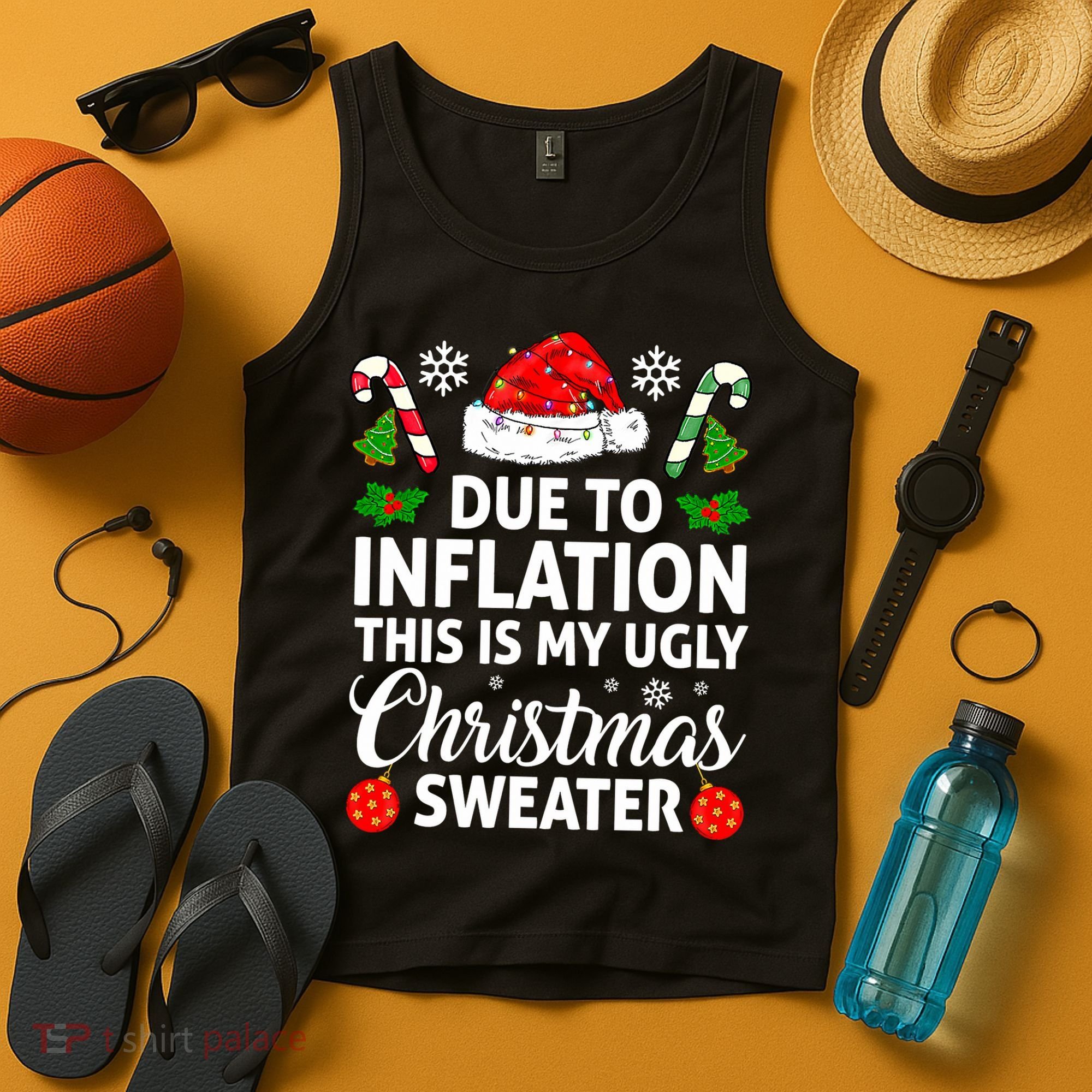 Due to Inflation This is My Ugly Sweater For Christmas Tank Top