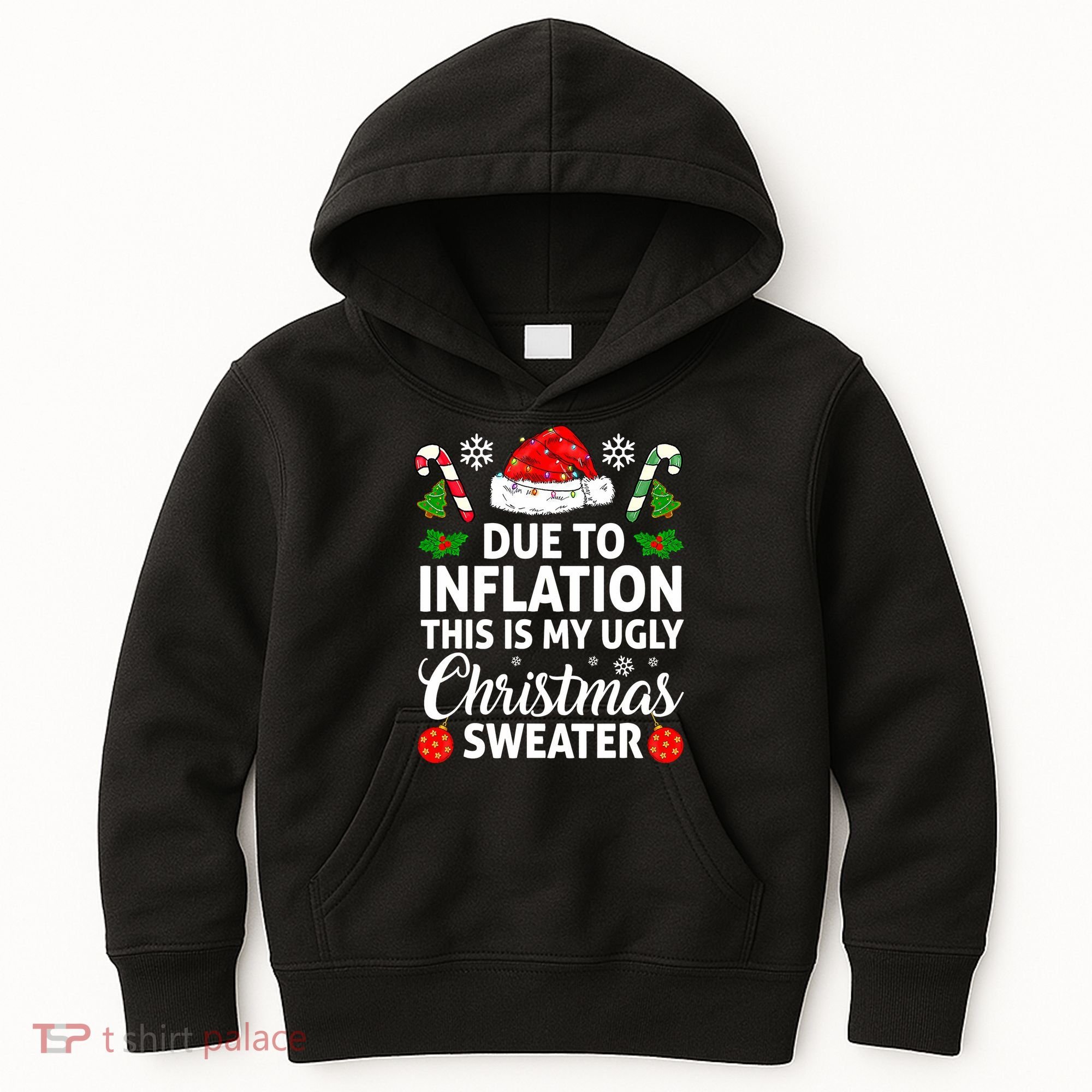 Due to Inflation This is My Ugly Sweater For Christmas Kids Hoodie