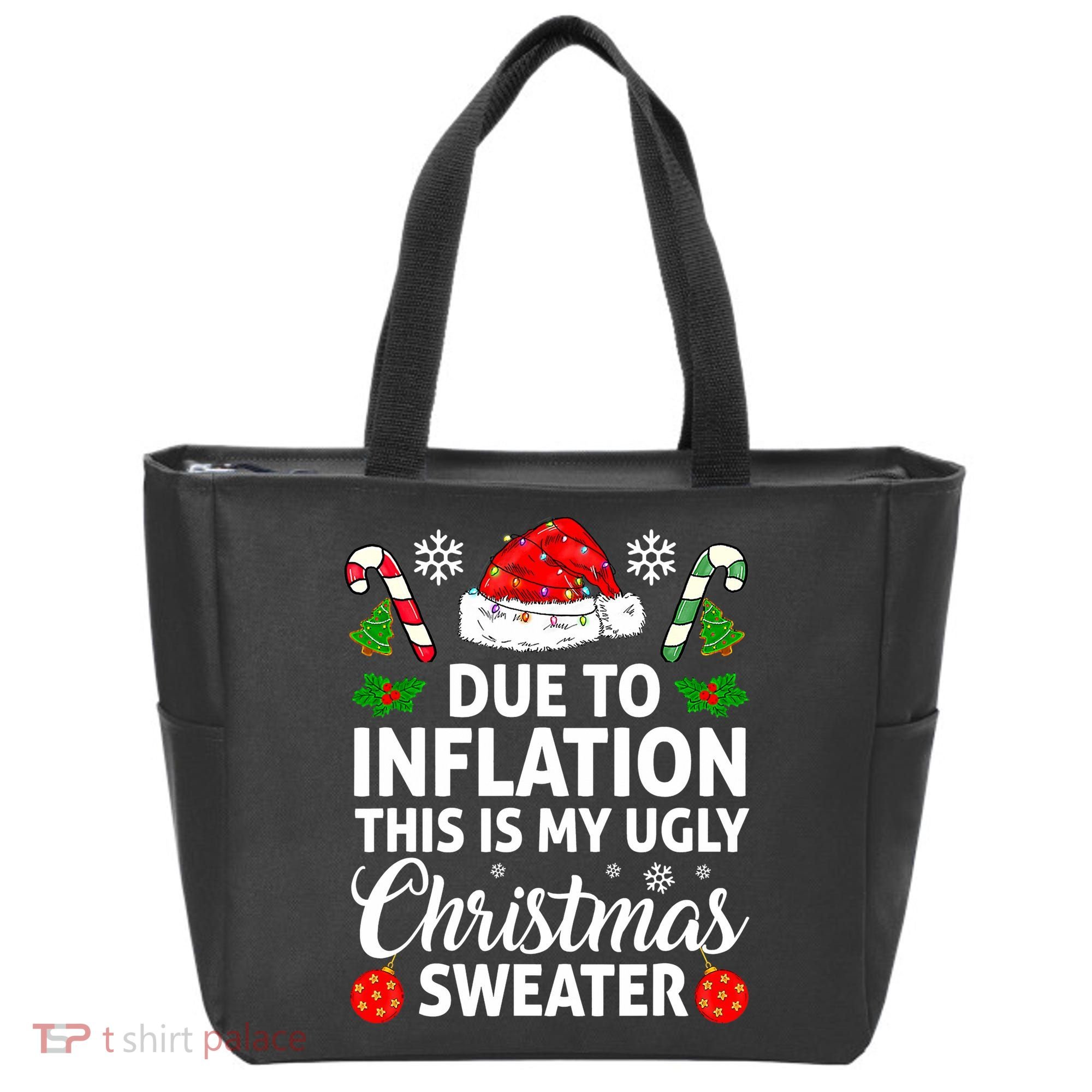 Due to Inflation This is My Ugly Sweater For Christmas Tote Bag