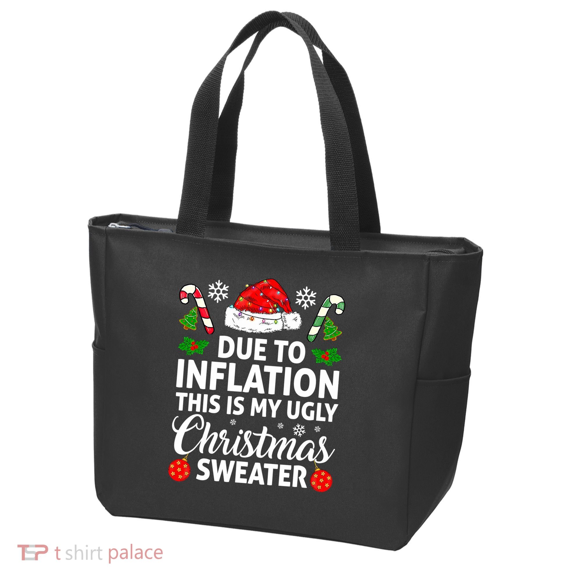 Due to Inflation This is My Ugly Sweater For Christmas Tote Bag