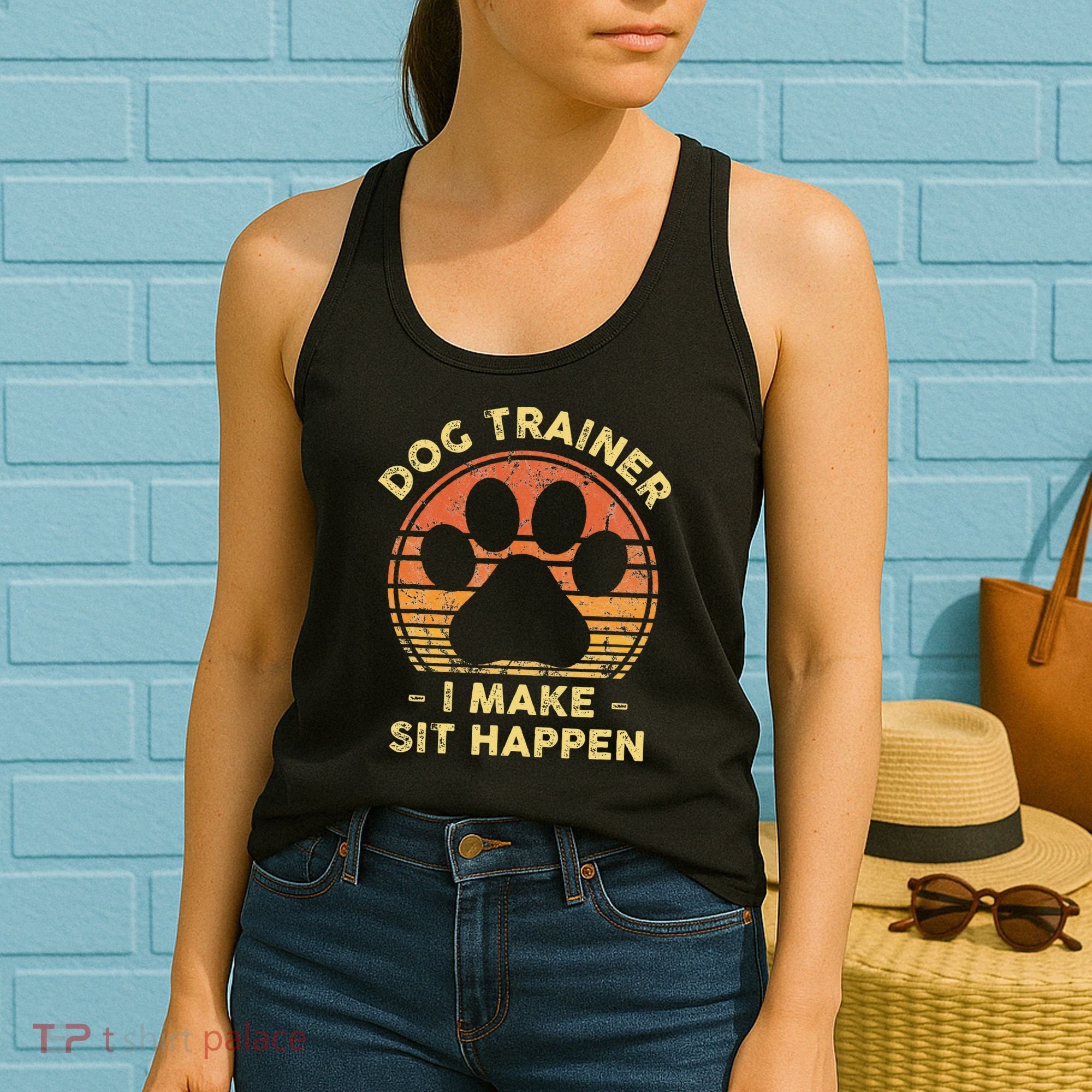 Dog Trainer I Make Sit Happen Funny Puppy Training Pun Women's Tank Top