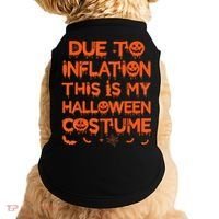 Due To Inflation This Is My Halloween Costume Doggie Tank thumb 0