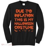 Due To Inflation This Is My Halloween Costume Sweatshirt thumb 0