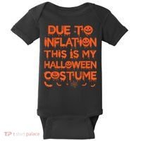 Due To Inflation This Is My Halloween Costume Baby Bodysuit thumb 0