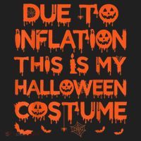 Due To Inflation This Is My Halloween Costume Hat thumb 2