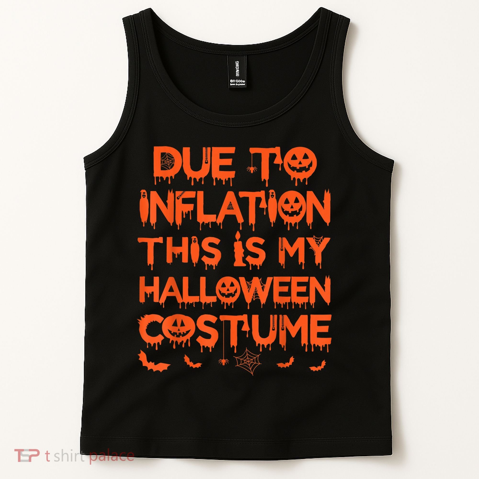 Due To Inflation This Is My Halloween Costume Tank Top
